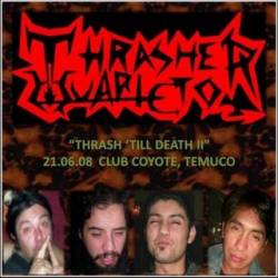 Thrasher Quarteto : Thrash 'Till Death II (Live Promo)